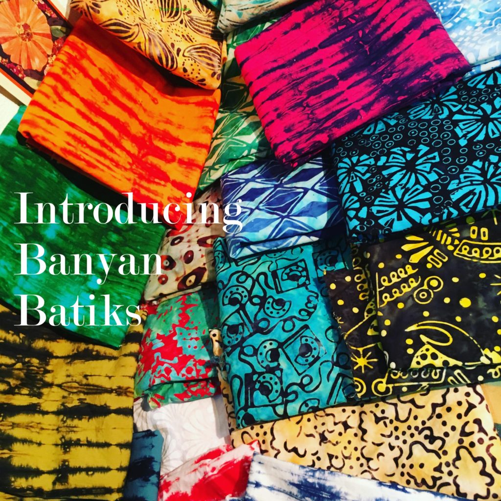 Modern Batik Fabric Introducing Banyan Batiks Fresh From Bali 